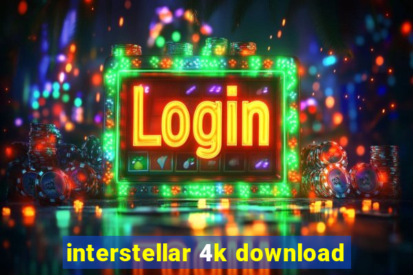 interstellar 4k download